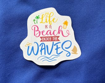 Life is a Beach Sticker – Tropical Vinyl Sticker for Laptops, Water Bottles, Journals & More