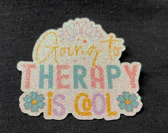 Going to therapy is cool glitter sticker