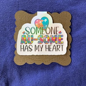 Someone Au-some has my heart - magnetic bookmark