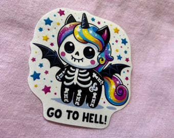 Sassy Skeleton Unicorn Sticker | "Go To Hell" Funny Rainbow Goth Decal