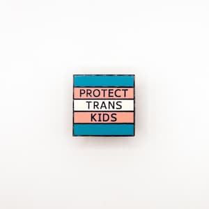 Protect Trans Kids Pin - Transgender Rights Trans Rights