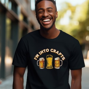 I&#39;m Into Crafts Beer Shirt, Funny Craft Beer T-Shirt, Mens&#39; Funny Beer Shirt, Beer Shirt for Ladies, Father&#39;s Day Gift, Comfort Colors Tee