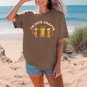 I'm Into Crafts Beer Shirt, Funny Craft Beer T-Shirt, Mens' Funny Beer Shirt, Beer Shirt for Ladies, Father's Day Gift, Comfort Colors Tee Espresso