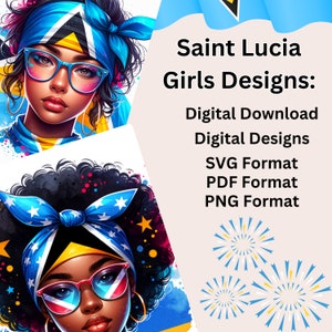 May include: Two digital illustrations of women with afro hair wearing headbands with the Saint Lucia flag colors. The women are wearing glasses and have a colorful background. The text "Saint Lucia Girls Designs: Digital Download Digital Designs SVG Format PDF Format PNG Format" is displayed on a light blue background.