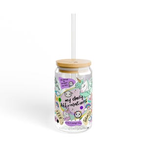 Motivational Sipper Glass, Daily Affirmations, Drinkware, Positive Quotes, Inspirational Gift, Self-care Glass