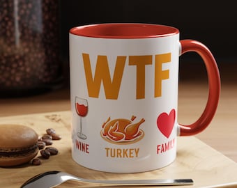 Taza de café divertida de Acción de Gracias, WTF, familia de pavos y vino, taza decorativa