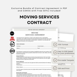 May include: A white Moving Services Contract template with the text "MOVING SERVICES CONTRACT" in bold black letters. The contract includes sections for client information, service addresses, and moving dates. Includes PDF format, easy to edit, pre-made template, and edit and print.