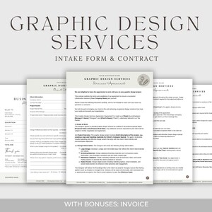 May include: A graphic design services intake form and contract template. The document includes sections for client information, project details, design preferences, payment information, and a service agreement.