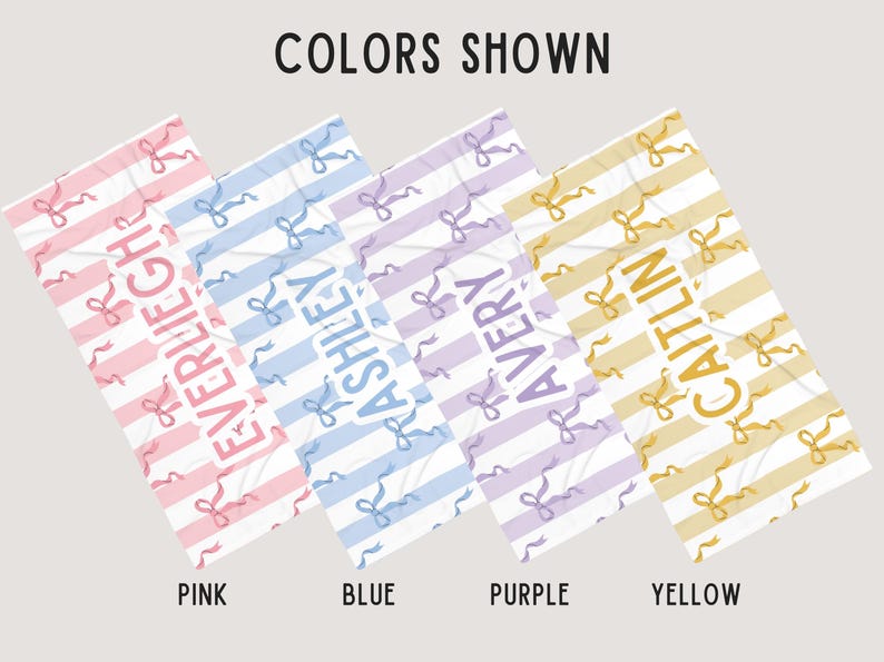 May include: Four personalized towels with different names and colors. The towels are pink, blue, purple, and yellow with white stripes and a bow pattern. The names on the towels are Everleigh, Ashley, Avery, and Caitlin.