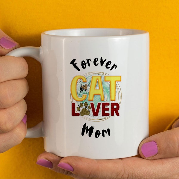 Forever Cat Lover mug Kitty Pet Lover Meow Tabby Kitten Feline Pussy Tomcat Wildcat Veterinarian Dr Fat Black Superstition Friend with Paws