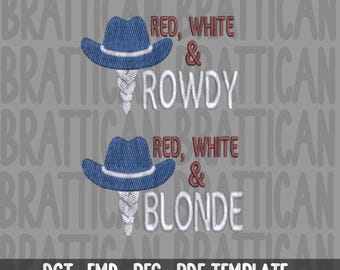 Red, White and Blonde; Red, White and Rowdy- Embroidery Designs, Perfect for 4th of July