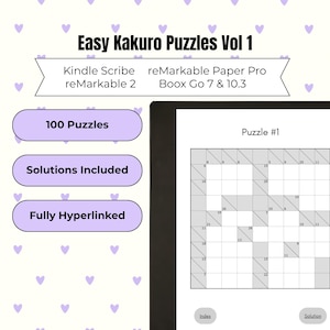 May include: Digital Kakuro puzzle book, "Easy Kakuro Puzzles Vol 1", compatible with Kindle Scribe, reMarkable 2, reMarkable Paper Pro, and Boox Go 7 & 10.3. Features 100 puzzles, solutions, and is fully hyperlinked. The image shows a sample puzzle.