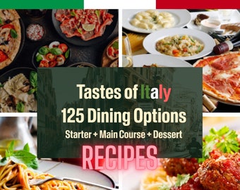 125 Authentic Italian Dinner Options! Easy Recipes, DIY, Wine Pairings, Tastes of Italy, Perfect for Date Nights, PDF, Italian Food, Recipe