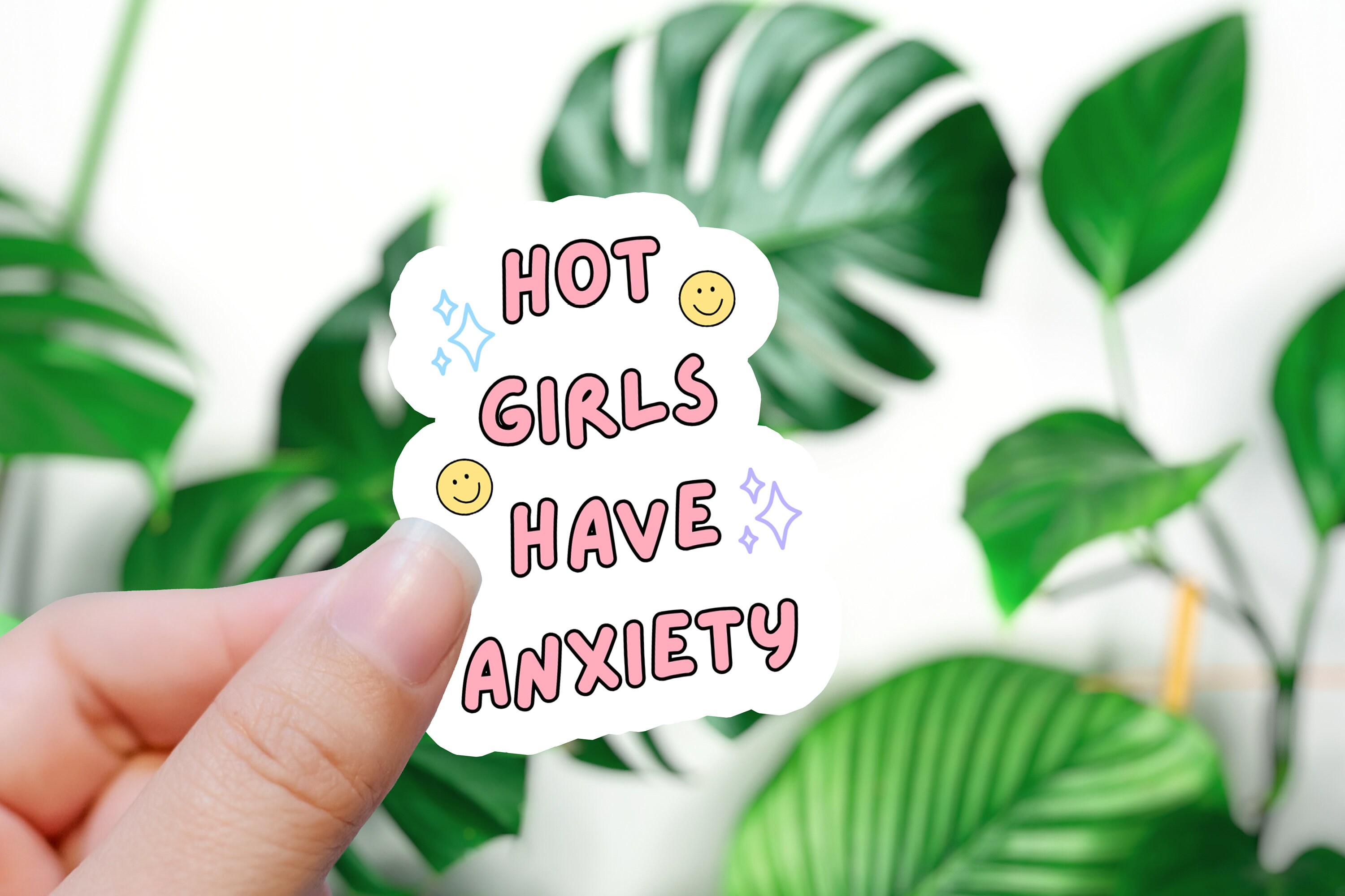 Hot Girls Have Anxiety Sticker, Funny Sticker,Cute Sticker, Self Love Sticker, Mental Health Sticker, Trendy Sticker, Water Bottle Sticker