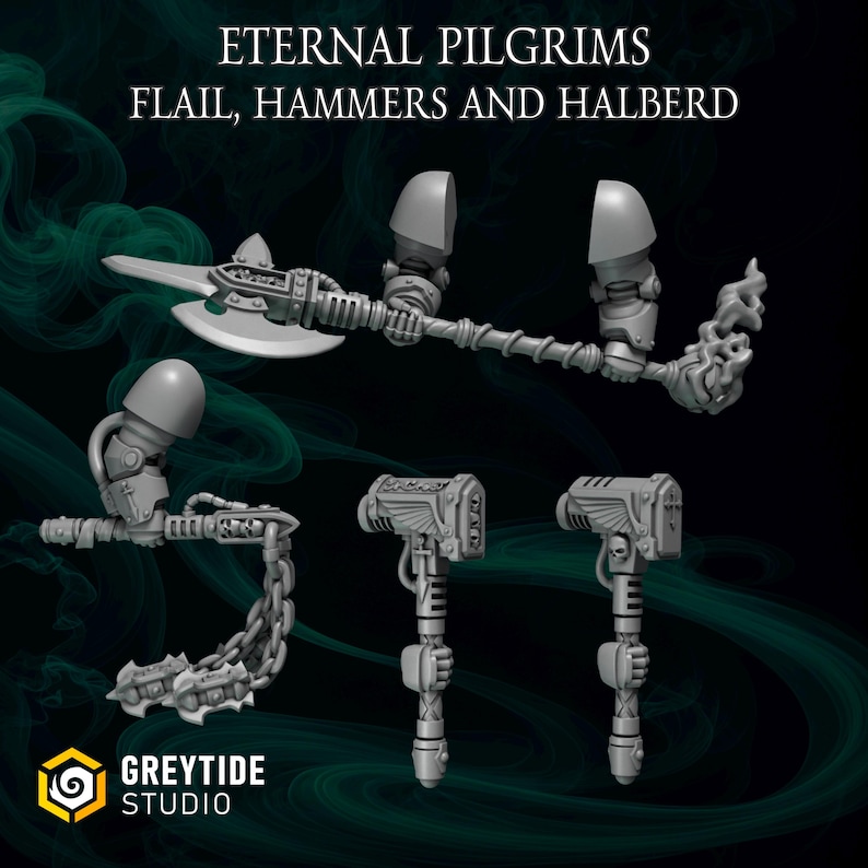 May include: A collection of grey miniature weapons, including a flail, hammers, and a halberd. The text "ETERNAL PILGRIMS FLAIL, HAMMERS AND HALBERD" is at the top. The logo for "GREYTIDE STUDIO" is at the bottom.