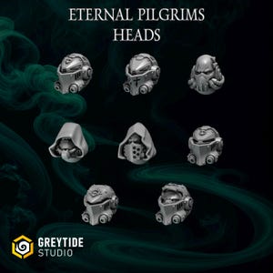 May include: A collection of eight gray, futuristic helmet designs, each with unique features like visors, hoods, and mechanical details. The text "ETERNAL PILGRIMS HEADS" is at the top. The logo for GreyTide Studio is at the bottom.