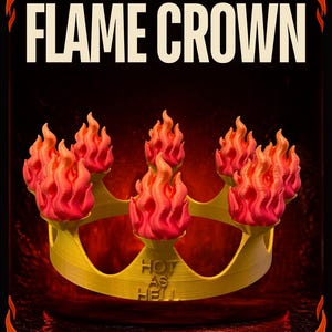 May include: A yellow crown featuring five sculpted flame attachments in shades of red and orange. The front of the crown band displays the embossed text "HOT AS HELL" in capital letters, with the words "FLAME CROWN" printed above the object.