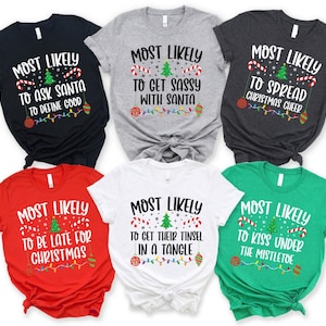 Most Likely to Christmas Shirts, Family Christmas Shirt, Most Likely to, Matching Christmas, Funny Christmas Party, Custom Shirt, Group