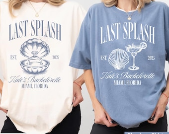Last Splash Bachelorette Shirts, Beach Bach Tshirt, Custom Coastal Bachelorette Shirt, Fisherman Aesthetic Bridal Party Comfort Colors Tees