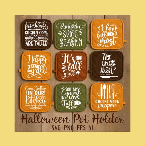 Halloween Pot Holder SVG Bundle: Fall Kitchen Quotes (Digital Cut Files)