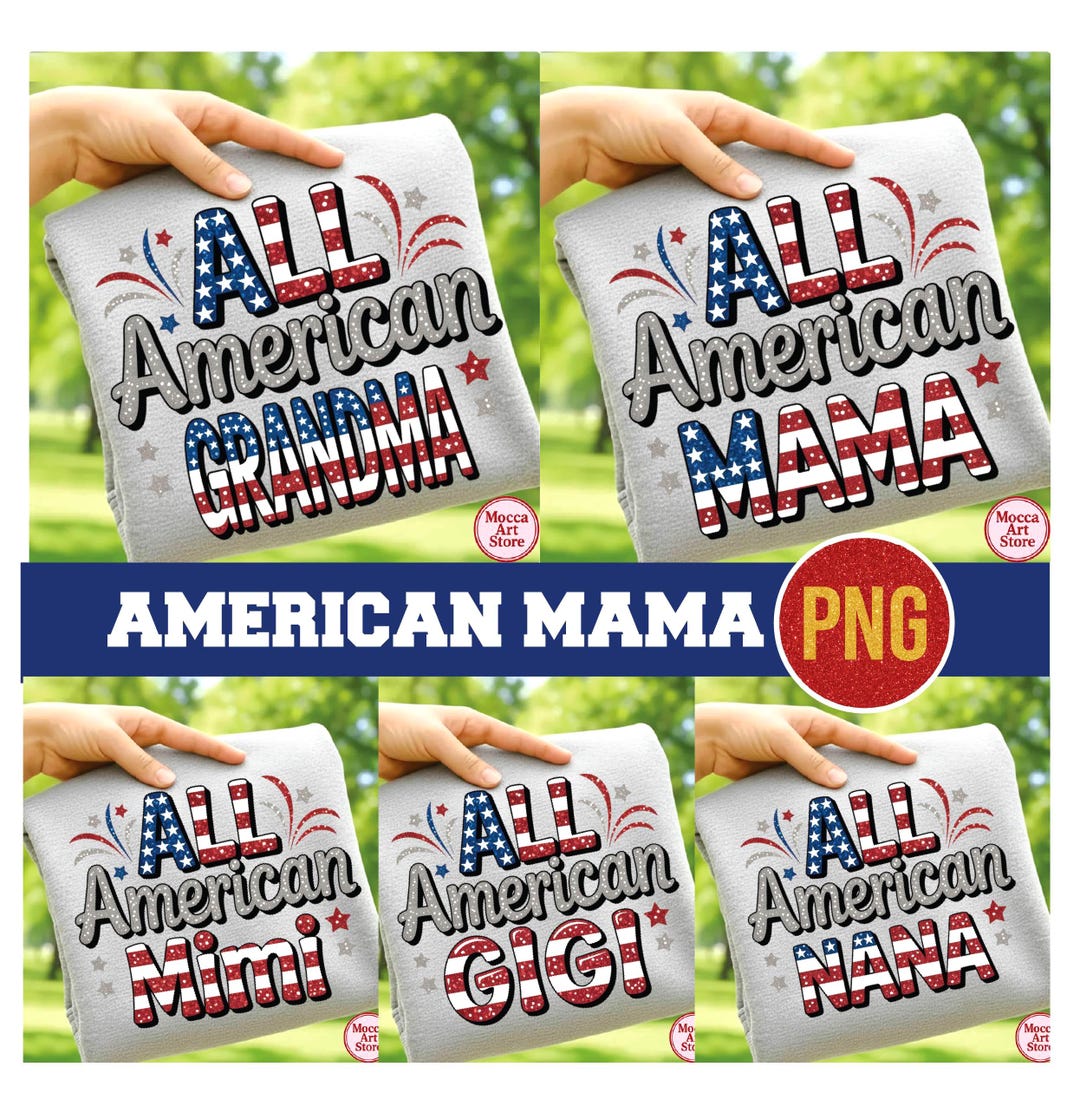 4th of July Family Matching PNG Bundle | All American Mama Clipart ...
