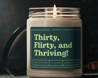 Thirty, Flirty, and Thriving! | Green | Candle Gifts | Premium Scented Vegan Soy Candle Gifts | 30th Birthday Gifts