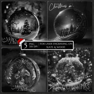 May include: A set of four black and white digital designs featuring Christmas ornaments with scenes of a snowy forest, a nativity, and festive trees. The text reads 5 PNG 318 DPI FOR LASER ENGRAVING ON SLATE & WOOD and Merry Christmas.