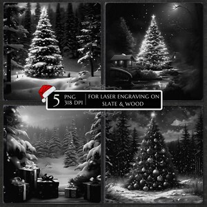 May include: A collection of four black and white Christmas-themed images. Each image features a snowy forest scene with decorated Christmas trees. One image includes a Santa hat and text that reads "5 PNG 318 DPI FOR LASER ENGRAVING ON SLATE & WOOD."