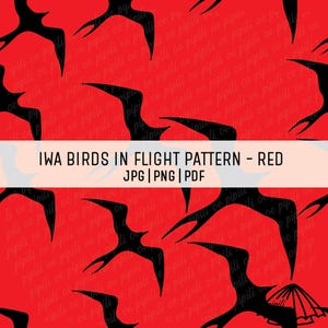 May include: A red background with a repeating pattern of black bird silhouettes in flight. The text "IWA BIRDS IN FLIGHT PATTERN - RED" is displayed in a white banner, along with "JPG | PNG | PDF".