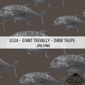 Ulua - Giant Trevally Pattern - Dark Taupe - Seamless Repeating Pattern - Sublimation - Hawaii Fish Pattern Custom Fabric - Background PNG