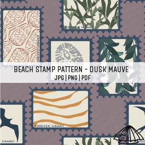 May include: A repeating pattern of postage stamps with beach-themed illustrations in shades of mauve, tan, and green. The stamps feature images of shells, plants, and abstract designs, with the text "FOREVER HAWAII" on some. The text "BEACH STAMP PATTERN - DUSK MAUVE" is also present.