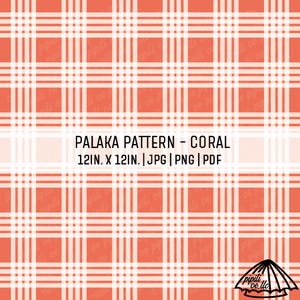 Op de afbeelding: Een digitale afbeelding met een koraalkleurig en wit Palaka-ruitpatroon. De tekst luidt: PALAKA PATTERN - CORAL 12IN. X 12IN. | JPG | PNG | PDF. Een klein zwart logo van een gestileerde paraplu met de tekst pipili oe, llc staat in de rechterbenedenhoek.