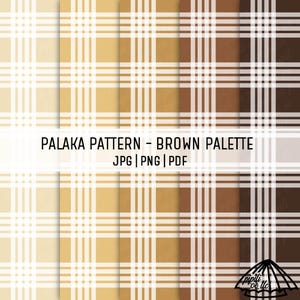 May include: A digital design featuring a plaid pattern in shades of brown and white. The text "PALAKA PATTERN - BROWN PALETTE" is displayed, along with "JPG | PNG | PDF". The design showcases a variety of brown tones, from light beige to dark chocolate.