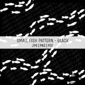 May include: Black background with a repeating pattern of white fish silhouettes. The text "SMALL FISH PATTERN - BLACK" is displayed in a white rectangular banner, along with "JPG | PNG | PDF".