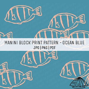 May include: Ocean blue background with a repeating pattern of stylized peach-colored fish. The text "MANINI BLOCK PRINT PATTERN - OCEAN BLUE" is displayed in white. The image also includes the file types JPG, PNG, and PDF.