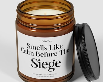 Smells Like Calm Before The Siege Scented Soy Candle Nerdy Husband Gift Gamer Dad Gifts Valentine Gift for Husband Gaming Boyfriend Candles
