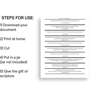 A picture of one of the portrait pages with a pair of scissors showing you will cut the verses apart. Steps for use 1) Download your document 2) Print at home 3) Cut 4) Put in a jar (not included) 5) Give the gift of scripture