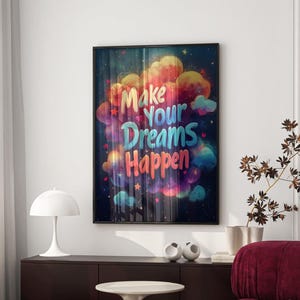 Make Your Dreams Happen - Motivational Quote Poster, Inspirational Wall Art, Dream Big Affirmation for Home & Office Decor