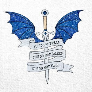 May include: Embroidered design featuring a sword with blue wing-like accents and a banner with the text "YOU DO NOT FEAR, YOU DO NOT FALTER, YOU DO NOT YIELD" on a white background. The sword has a silver blade and a tan handle.