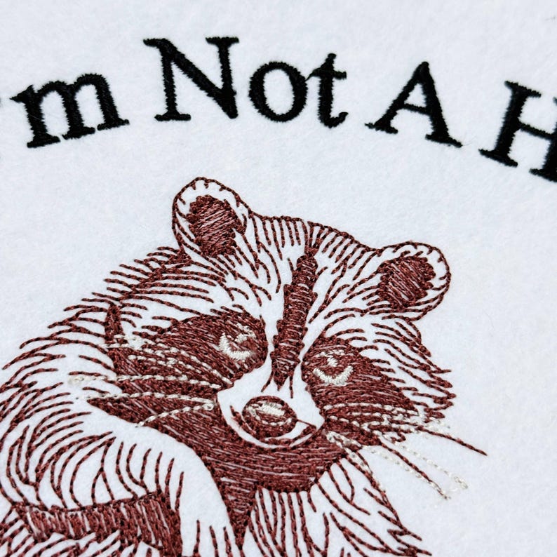 I'm Not A Hot Mess Raccoon Funny Saying Machine Embroidery