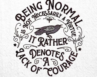 Halloween Raven Quote Machine Embroidery Design Being Normal Raven Saying Embroidery File Halloween saying embroidery pattern Crow Design