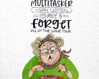 Funny Grandma Embroidery Humorous Saying Old Grandma Design Grandma Quote Design Multitasking Grandma Embroidery Sassy Embroidery Design