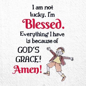 I Am Blessed Machine Embroidery Design God's Grace Embroidery Religious Quote Embroidery Blessed Embroidery Bible Blessing Embroidery Design