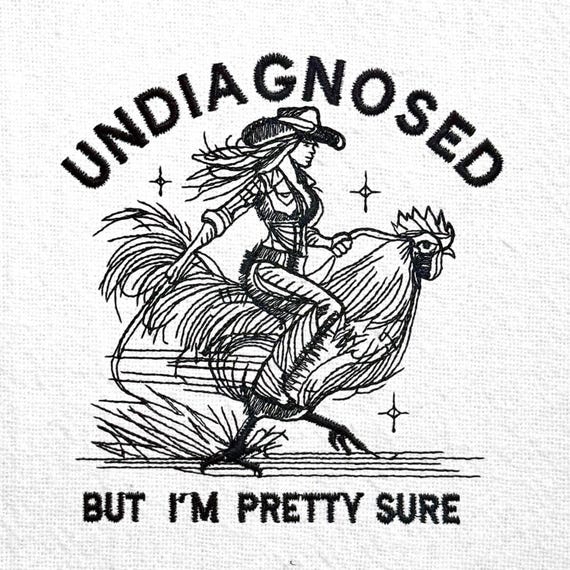 Funny Western Cowgirl Embroidery Design Cowgirl Funny Embroidery files Cowgirl embroidery pattern Undiagnosed but pretty Embroidery Patterns