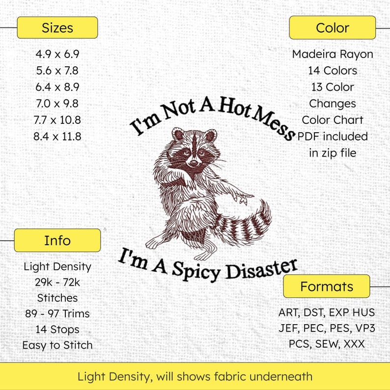 I'm Not A Hot Mess Raccoon Funny Saying Machine Embroidery Pattern