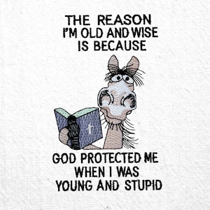 Gud skyddade mig rolig hästbroderidesign gammalt och klokt talesätt kristen humor maskinbroderifil trosbaserad design guds talesätt