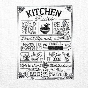 May include: Black and white kitchen rules sign with a vintage design. The sign says "Kitchen Rules" and includes phrases like "Rise & Grind", "Don't flip out", "Simmer Down", "Just Whip", "Life is short", and "Eat it or starve".