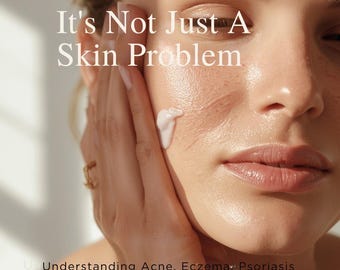 To nie tylko problem skórny: zrozumienie trądziku, egzemy, łuszczycy i skóry, w której żyjesz