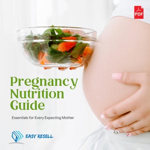 Puede incluir: Una persona embarazada sostiene un tazón de ensalada con verduras de hoja verde y pimientos rojos y naranjas. El texto "Pregnancy Nutrition Guide" está escrito en letras verdes sobre un fondo blanco. El texto "Essentials for Every Expecting Mother" está escrito en letras negras debajo del título. El texto "EASY RESELL" está escrito en letras azules sobre un fondo blanco con un icono de teléfono azul y blanco.