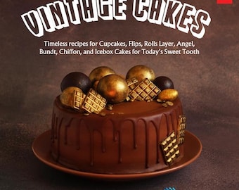 Vintage Cakes - Klasyczna amerykańska książka kucharska z przepisami na ciasta